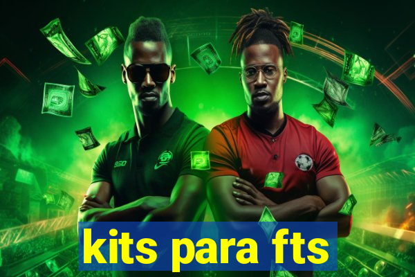 kits para fts